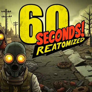 60 Seconds! Atomic Adventure